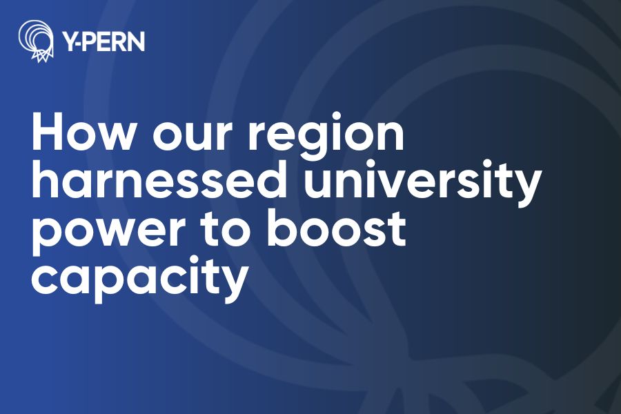 How our region harnessed university power to boost capacity